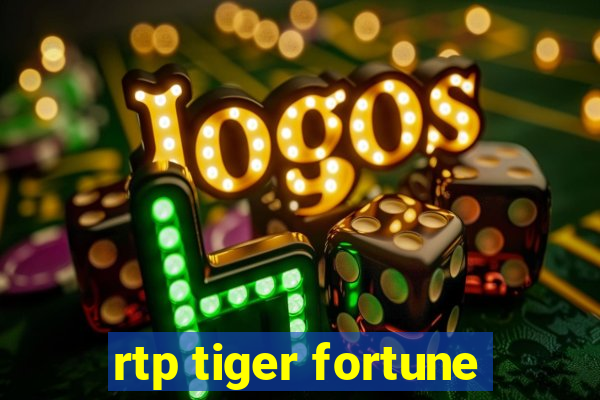 rtp tiger fortune